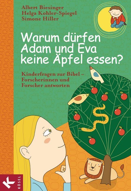 Simone Hiller: Warum dürfen Adam und Eva keine Äpfel essen? - gebunden