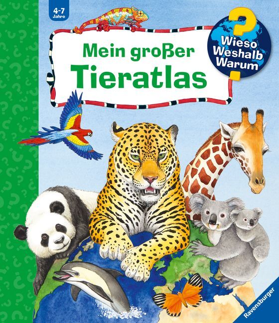 Andrea Erne: Wieso? Weshalb? Warum?: Mein großer Tieratlas