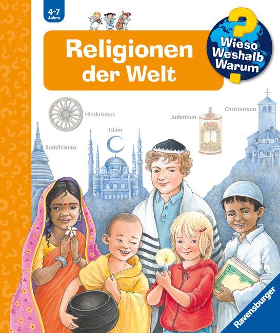 Angela Weinhold: Wieso? Weshalb? Warum?, Band 23: Religionen der Welt