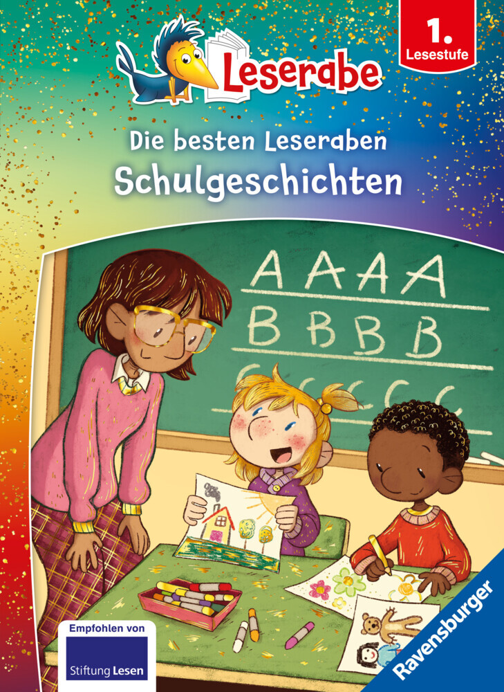 Cally Stronk: Die besten Schulgeschichten für Erstleser - Leserabe ab 1. Klasse - Erstlesebuch für Kinder ab 6 Jahren - gebunden