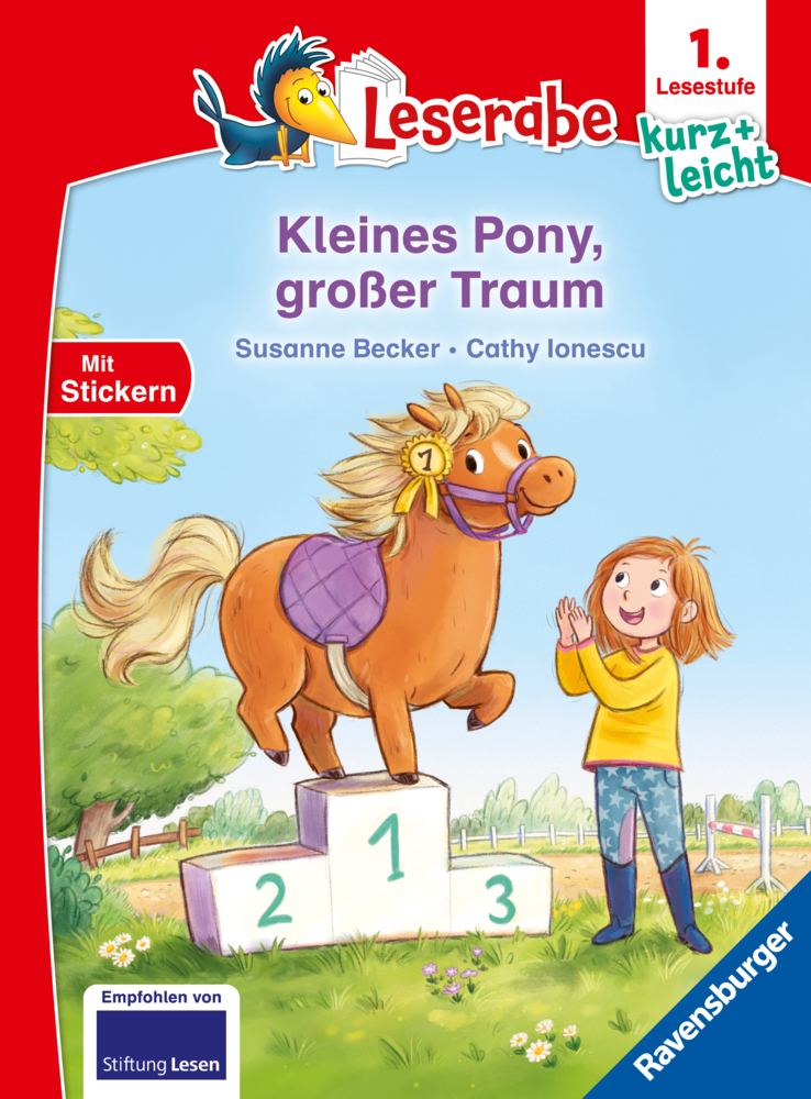 Susanne Becker: Kleines Pony, großer Traum - lesen lernen mit dem Leseraben - Erstlesebuch - Kinderbuch ab 6 Jahren - Lesenlernen 1. Klasse Jungen und Mädchen (Leserabe 1. Klasse) - gebunden