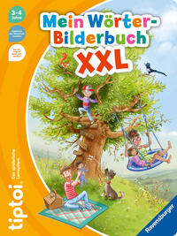 Cee Neudert: tiptoi® Mein Wörter-Bilderbuch XXL