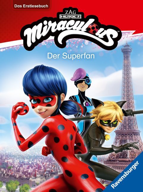 Anne Scheller: Miraculous: Der Superfan - Erstlesebuch ab 7 Jahren - 2. Klasse - gebunden