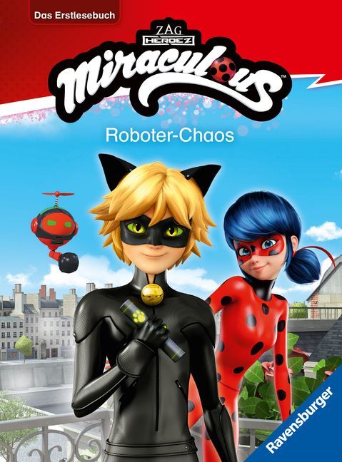 Anne Scheller: Miraculous: Roboter-Chaos - Erstlesebuch ab 7 Jahren - 2. Klasse - gebunden