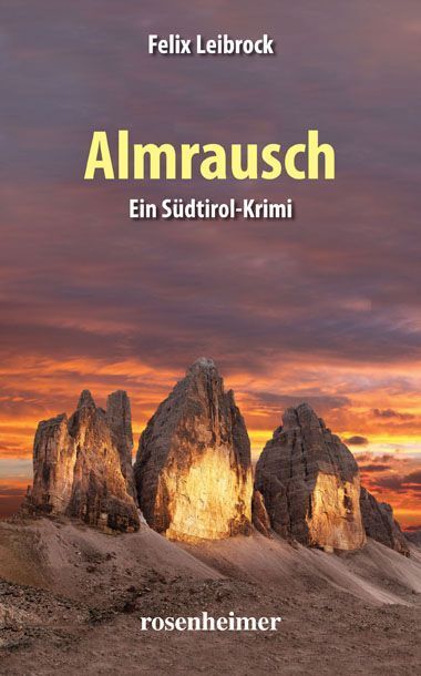 Felix Leibrock: Almrausch - Taschenbuch