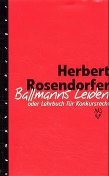 Herbert Rosendorfer: Ballmanns Leiden - gebunden