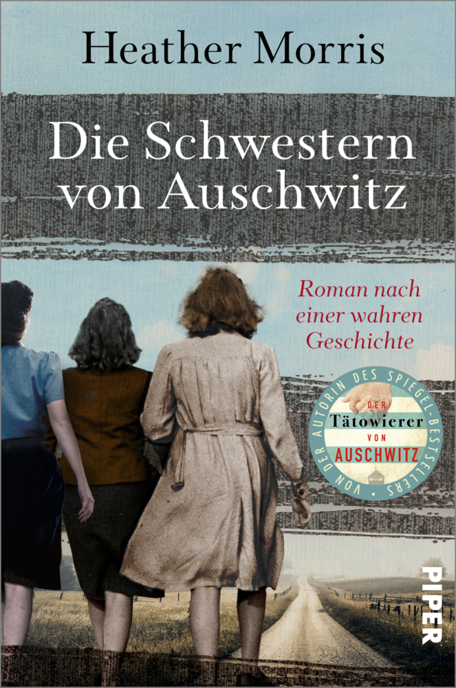 Heather Morris: Die Schwestern von Auschwitz - Taschenbuch