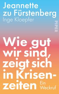 Inge Kloepfer: Wie gut wir sind, zeigt sich in Krisenzeiten - gebunden