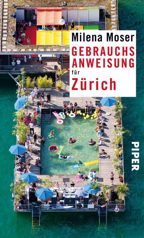 Milena Moser: Gebrauchsanweisung für Zürich - Taschenbuch