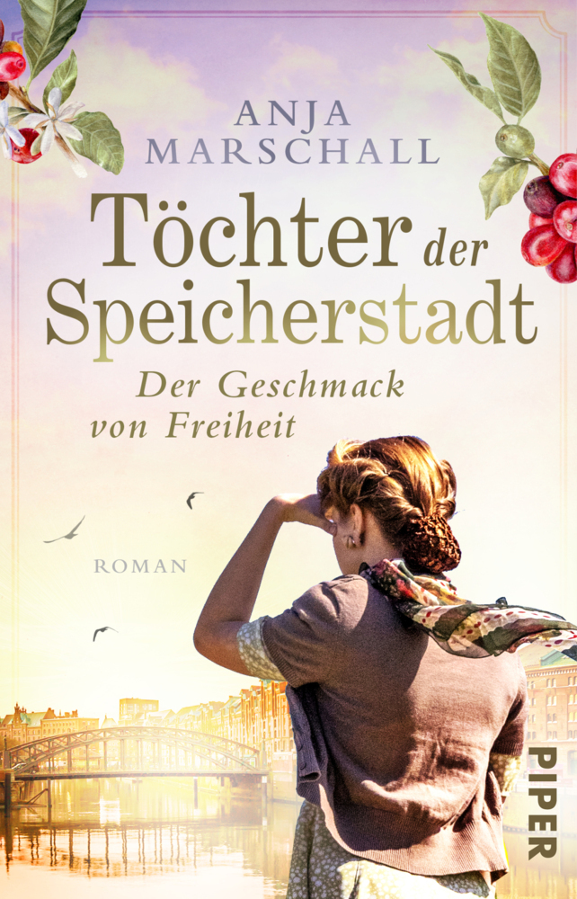 Anja Marschall: Töchter der Speicherstadt - Der Geschmack von Freiheit - Taschenbuch