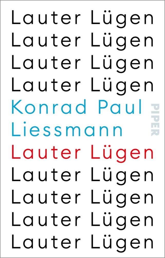 Konrad Paul Liessmann: Lauter Lügen - Taschenbuch