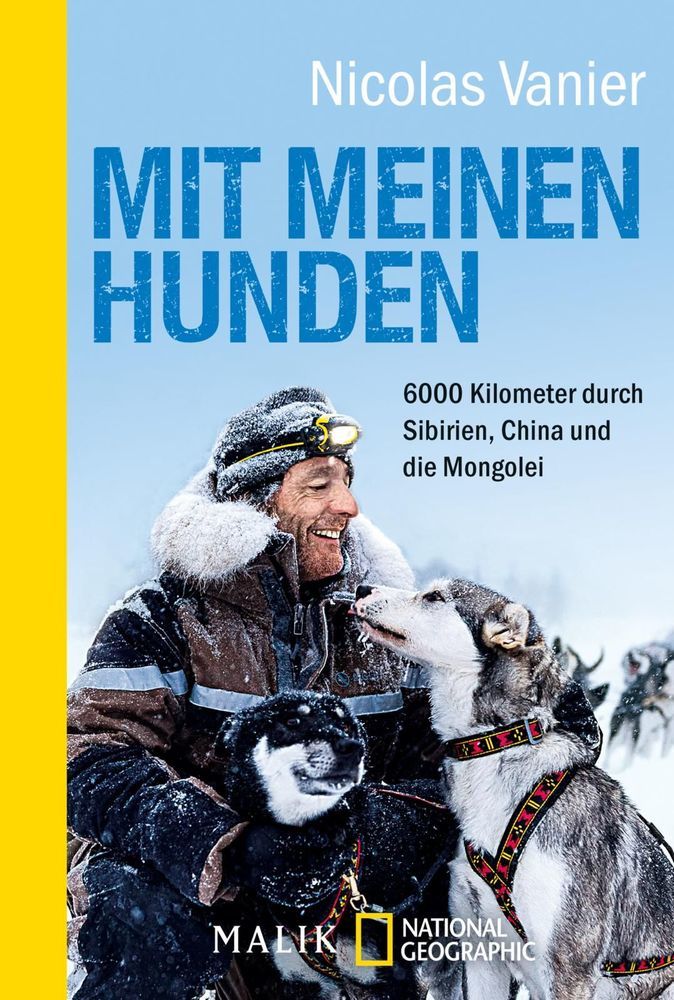 Nicolas Vanier: Mit meinen Hunden - Taschenbuch