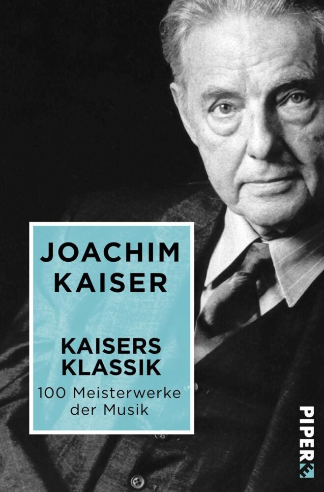 Joachim Kaiser: Kaisers Klassik - Taschenbuch