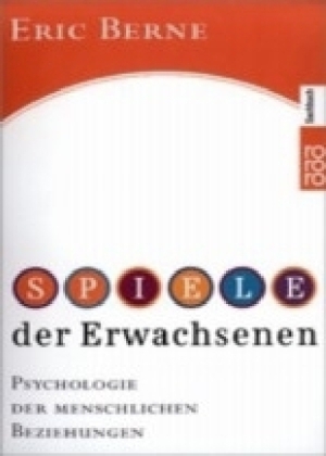 Eric Berne: Spiele der Erwachsenen - Taschenbuch