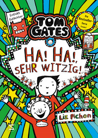 Liz Pichon: Tom Gates - Ha, ha, sehr witzig! - gebunden