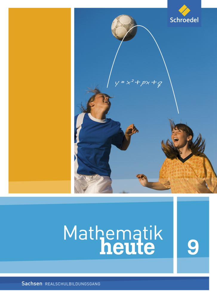 Mathematik heute - Ausgabe 2012 für Sachsen - gebunden