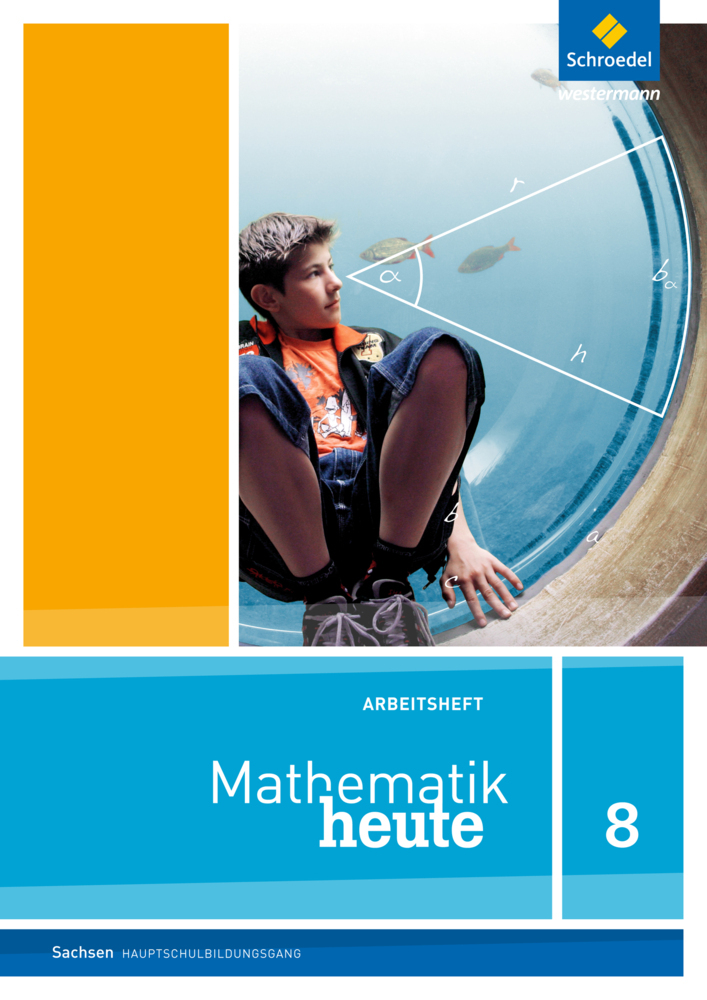 Mathematik heute - Ausgabe 2012 für Sachsen - geheftet