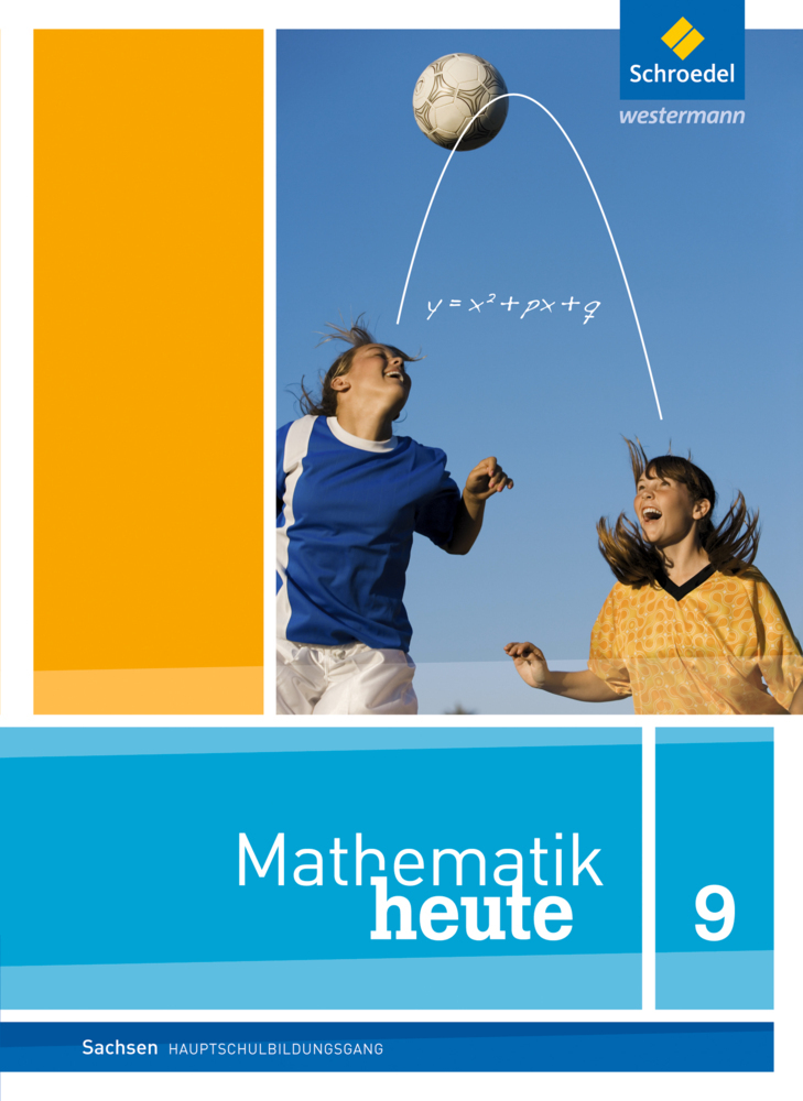 Mathematik heute - Ausgabe 2012 für Sachsen - gebunden