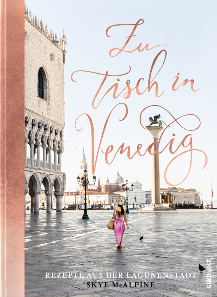 Skye McAlpine: Zu Tisch in Venedig - gebunden