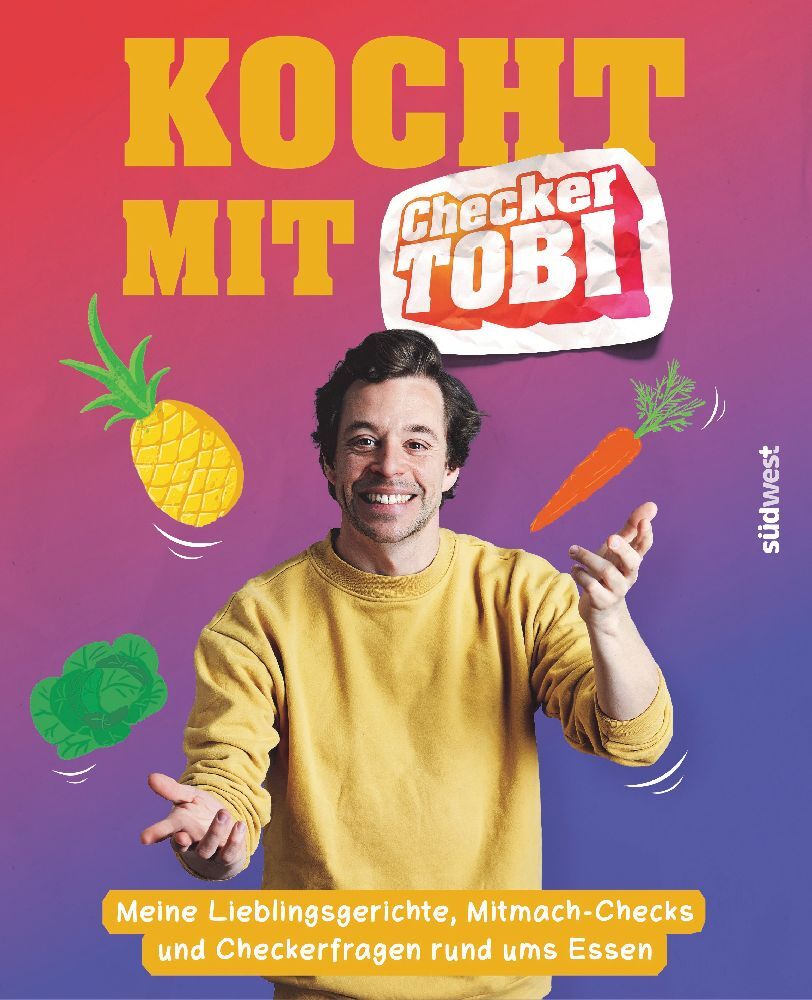 Gregor Eisenbeiß: Kocht mit Checker Tobi  - Meine Lieblingsgerichte, Mitmach-Checks und Checker-Fragen rund ums Essen - gebunden