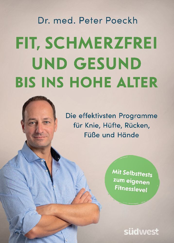 Peter Poeckh: Fit, schmerzfrei und gesund bis ins hohe Alter - Taschenbuch