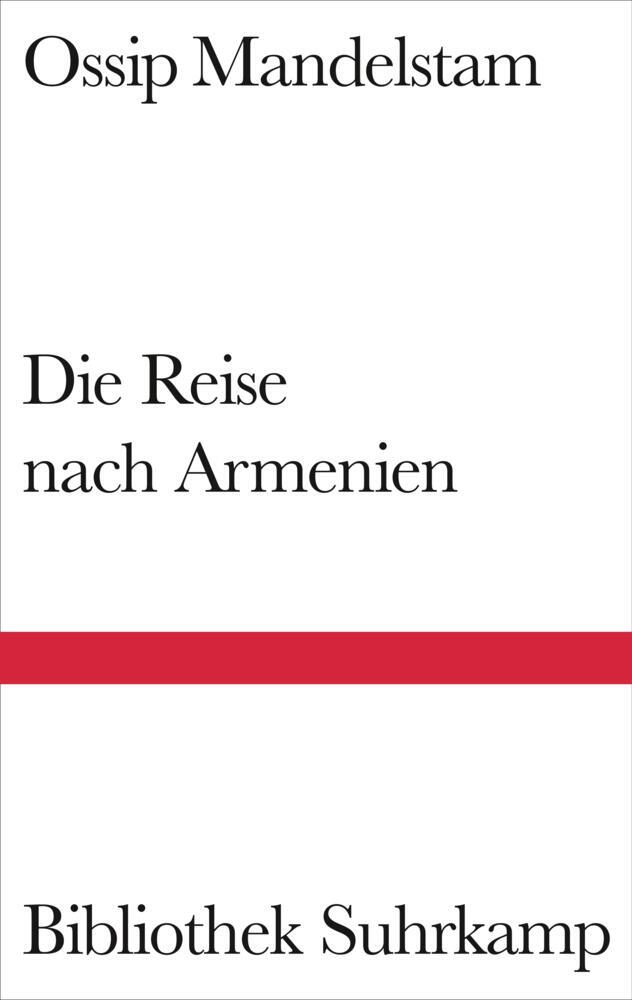 Ossip Mandelstam: Die Reise nach Armenien - gebunden