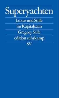 Buchcover mit blauem Hintergrund. Titel: Superyachten, Autor: Grégory Salle.