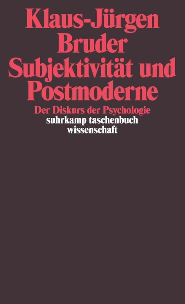 Klaus-Jürgen Bruder: Subjektivität und Postmoderne - Taschenbuch