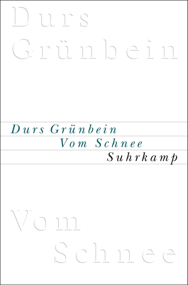 Durs Grünbein: Vom Schnee oder Descartes in Deutschland - gebunden