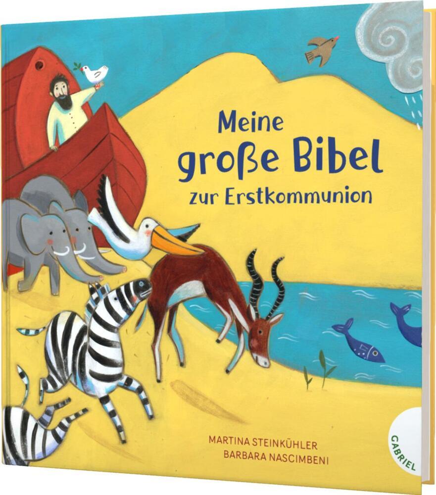 Martina Steinkühler: Meine große Bibel zur Erstkommunion - gebunden