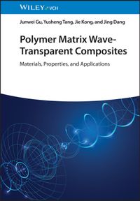 Junwei Gu - Polymer Matrix Wave-Transparent Composites » Buch