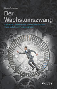 Mathias Binswanger: Der Wachstumszwang - gebunden