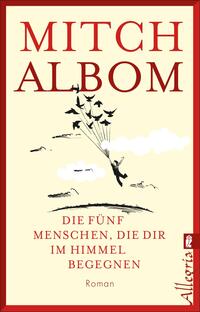 5 Menschen Die Dir Im Himmel Begegnen Buch