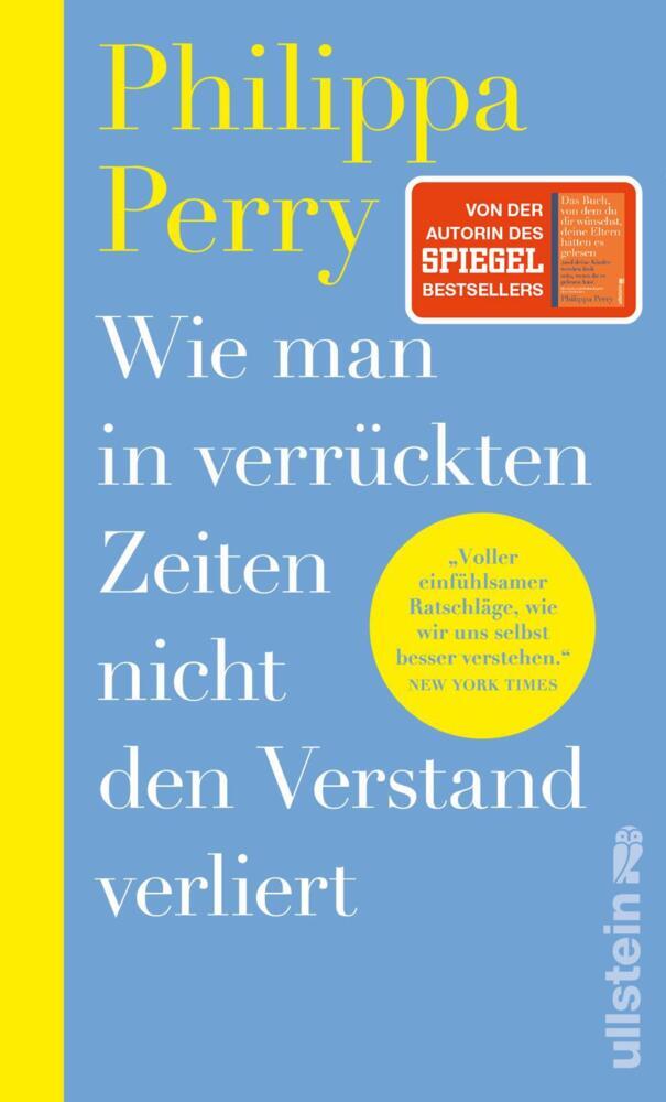 Philippa Perry: Wie man in verrückten Zeiten nicht den Verstand verliert - gebunden