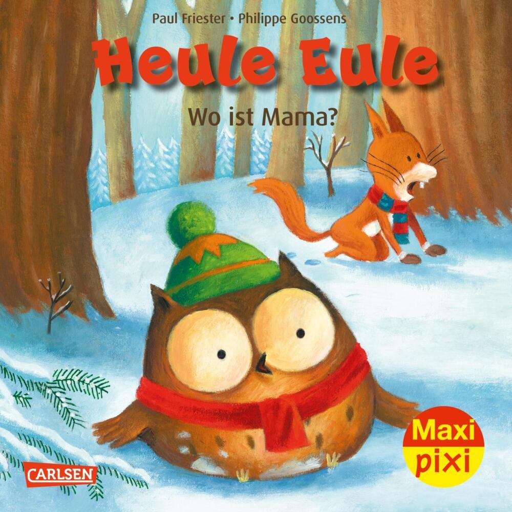 Paul Friester: Maxi Pixi 418: Heule Eule: Wo ist Mama? - Taschenbuch