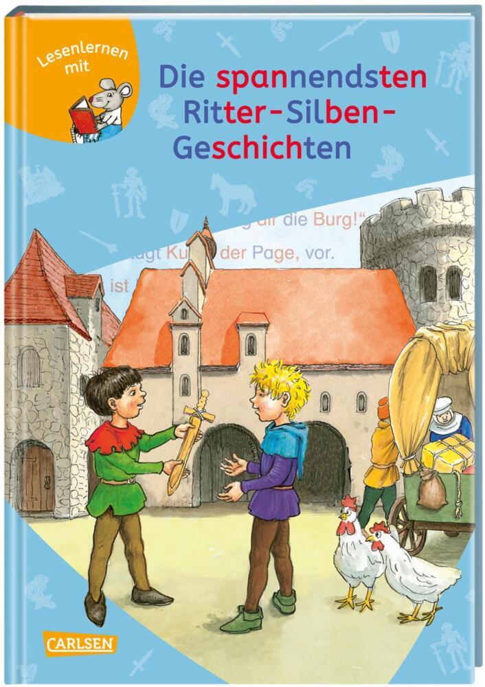 Christa Holtei: LESEMAUS zum Lesenlernen Sammelbände: Die spannendsten Ritter-Silben-Geschichten - gebunden