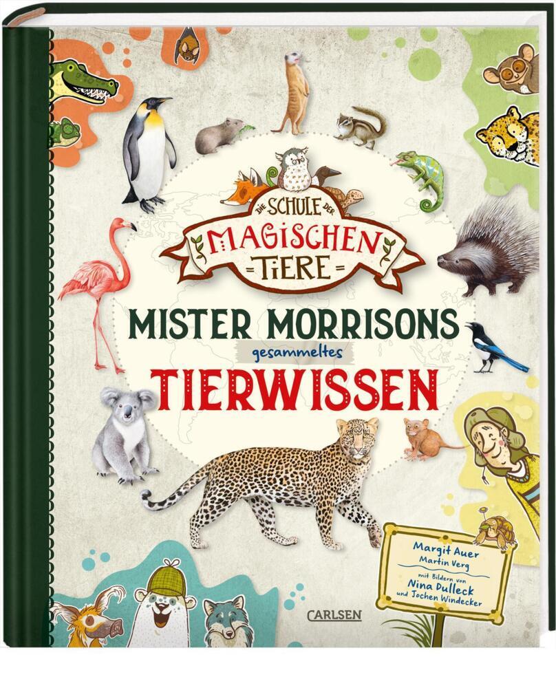 Martin Verg: Die Schule der magischen Tiere: Mister Morrisons gesammeltes Tierwissen - gebunden