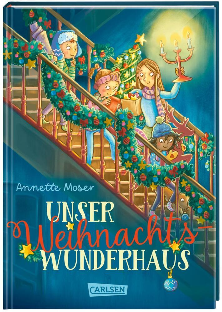 Annette Moser: Unser Weihnachtswunderhaus - gebunden