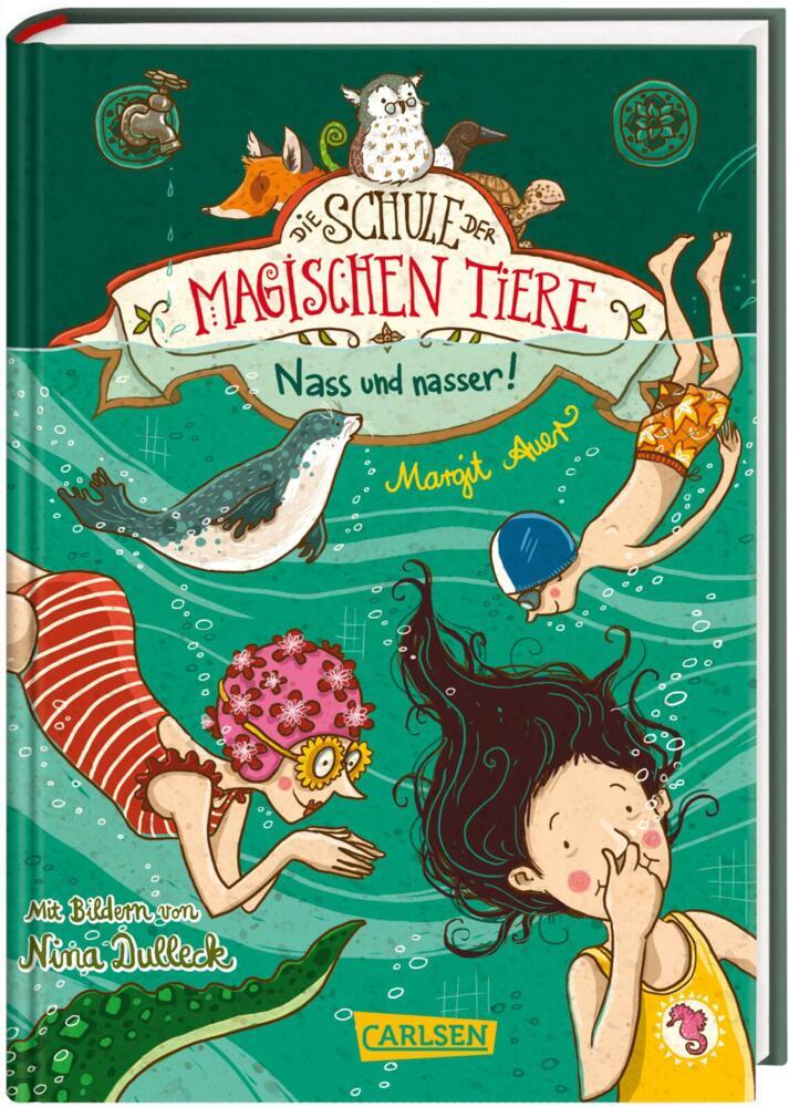 Margit Auer: Die Schule der magischen Tiere - Nass und nasser! - gebunden