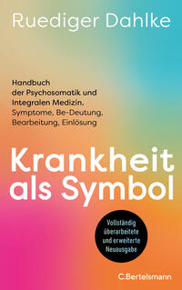 Ruediger Dahlke: Krankheit als Symbol - gebunden