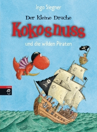 Ingo Siegner: Der kleine Drache Kokosnuss und die wilden Piraten - gebunden