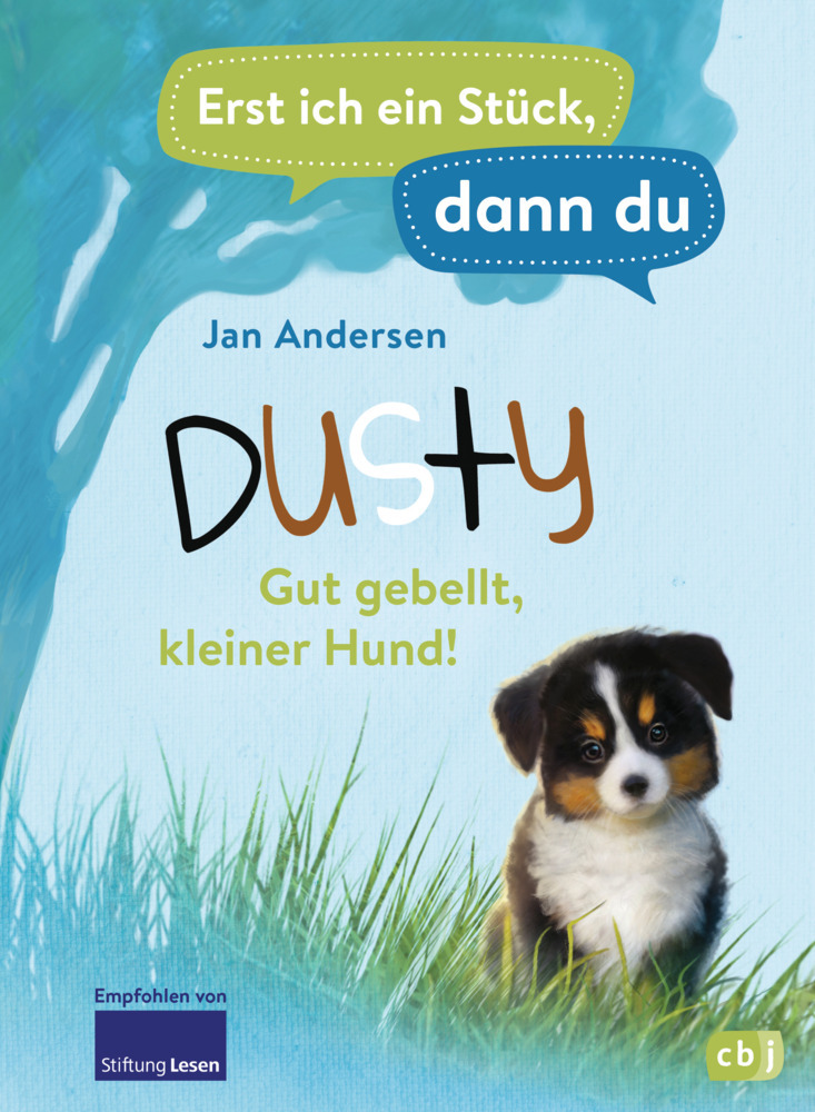 Jan Andersen: Erst ich ein Stück, dann du - Dusty - Gut gebellt, kleiner Hund! - gebunden