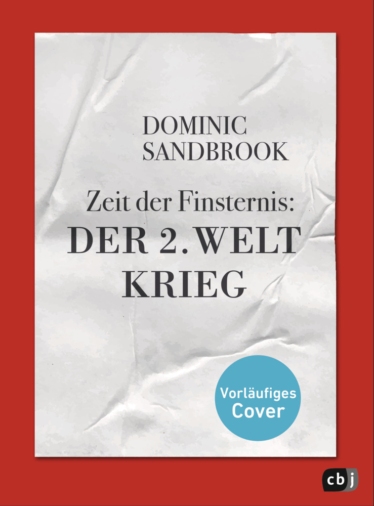 Dominic Sandbrook: Weltgeschichte(n) - Zeit der Finsternis: Der Zweite Weltkrieg - gebunden