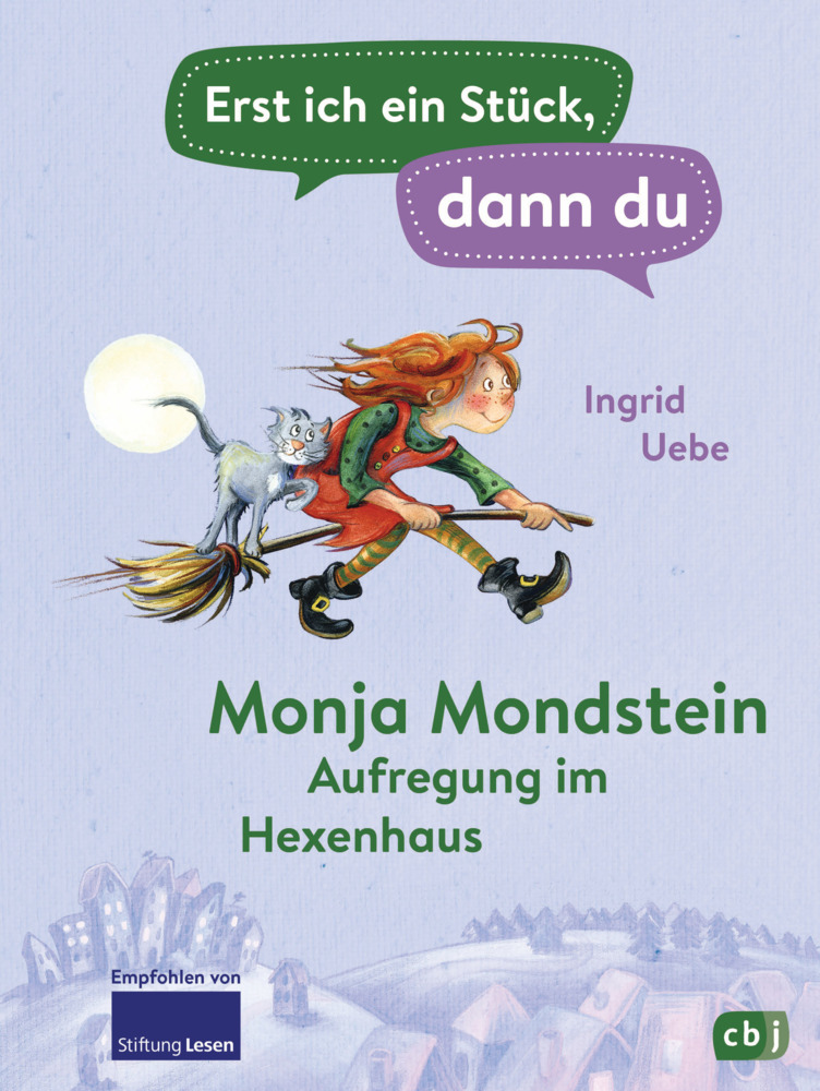 Ingrid Uebe: Erst ich ein Stück, dann du - Monja Mondstein - Aufregung im Hexenhaus - gebunden