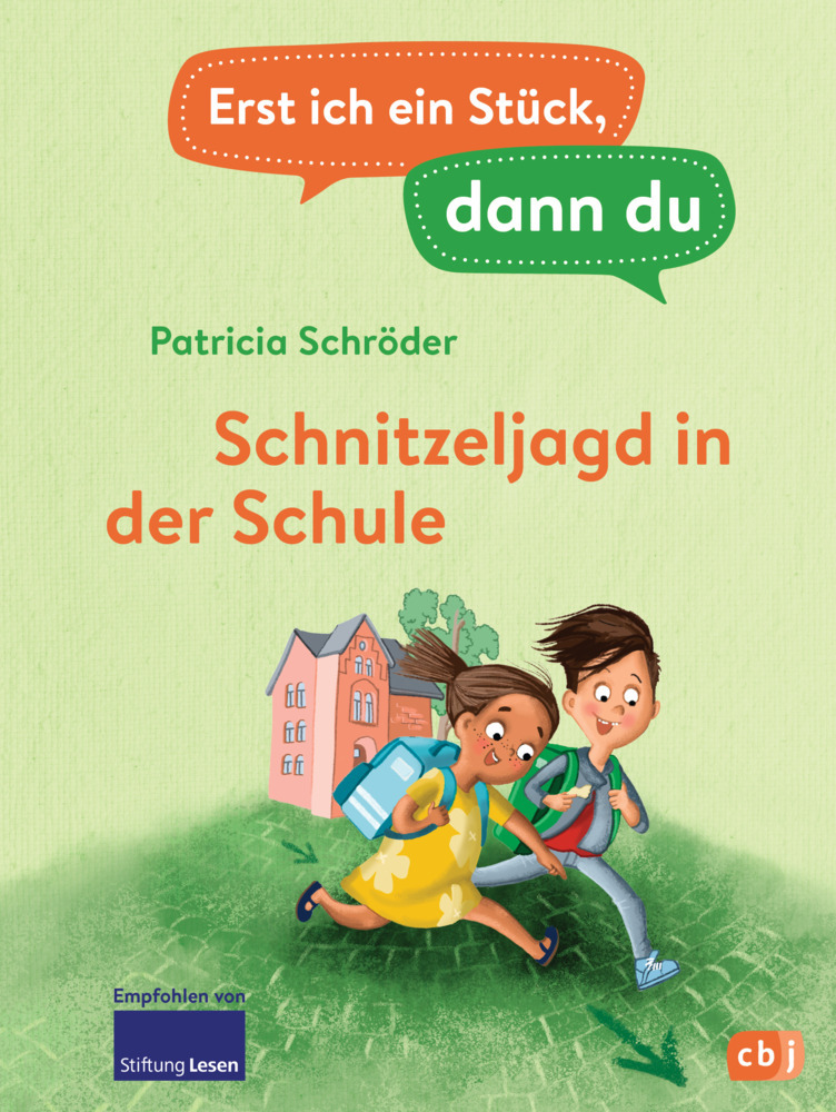 Patricia Schröder: Erst ich ein Stück, dann du - Schnitzeljagd in der Schule - gebunden