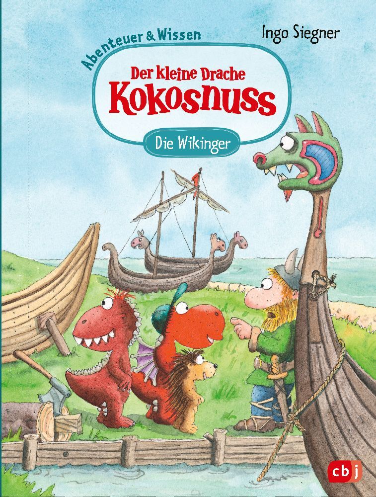 Ingo Siegner: Der kleine Drache Kokosnuss - Abenteuer & Wissen - Die Wikinger - gebunden