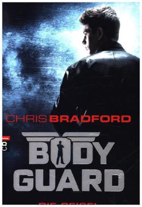 Chris Bradford: Bodyguard - Die Geisel - Taschenbuch