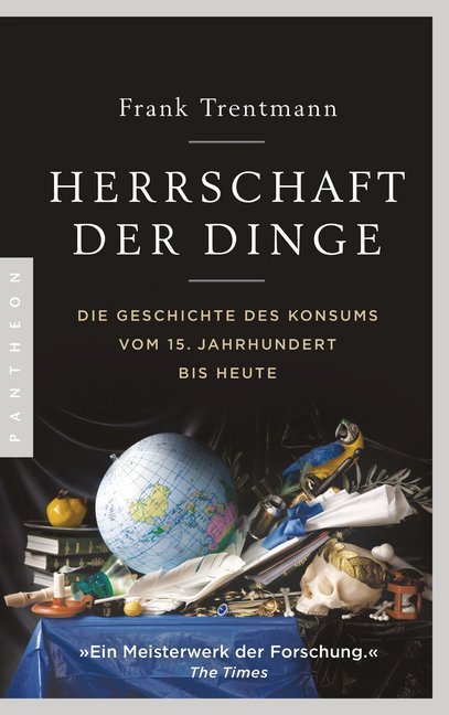 Frank Trentmann: Herrschaft der Dinge - Taschenbuch