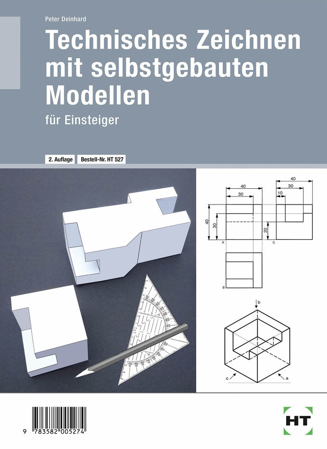 Peter Deinhard: Technisches Zeichnen mit selbst gebauten Modellen. Bd.1 - Taschenbuch