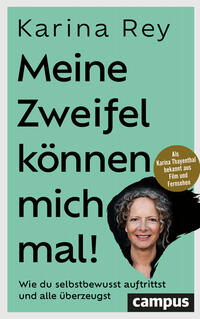 Karina Rey: Meine Zweifel können mich mal! - Taschenbuch